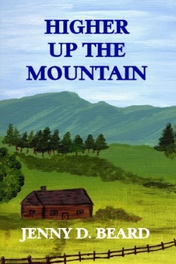 book cover Higher Up The Mountain by Jenny D Beard